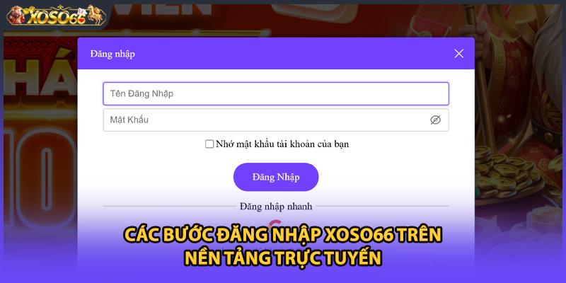 Các bước đăng nhập xoso66 trên nền tảng trực tuyến