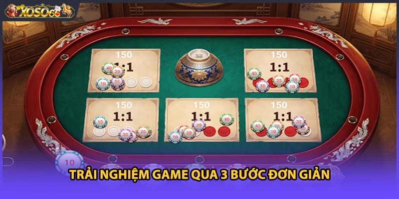 Trải nghiệm game qua 3 bước đơn giản